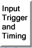Input Triggering and Timing section